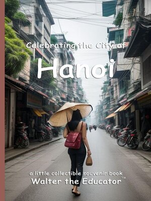 cover image of Celebrating the City of Hanoi